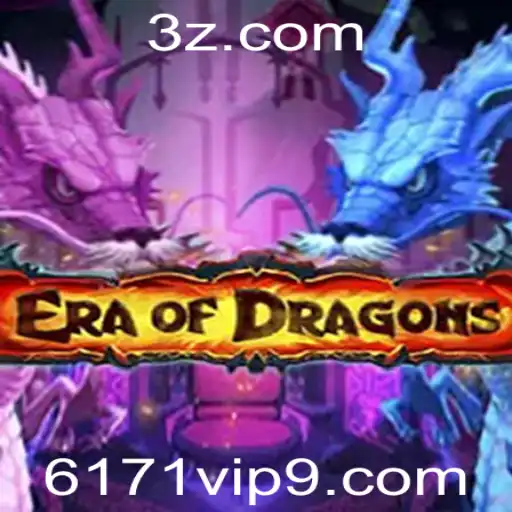 EraOfDragons: Descubra o Fascinante Mundo dos Dragões com 6171.vip